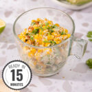 Mexican corn salad is in the glass cup with a time badge in the bottom left corner | Hurry The Food Up